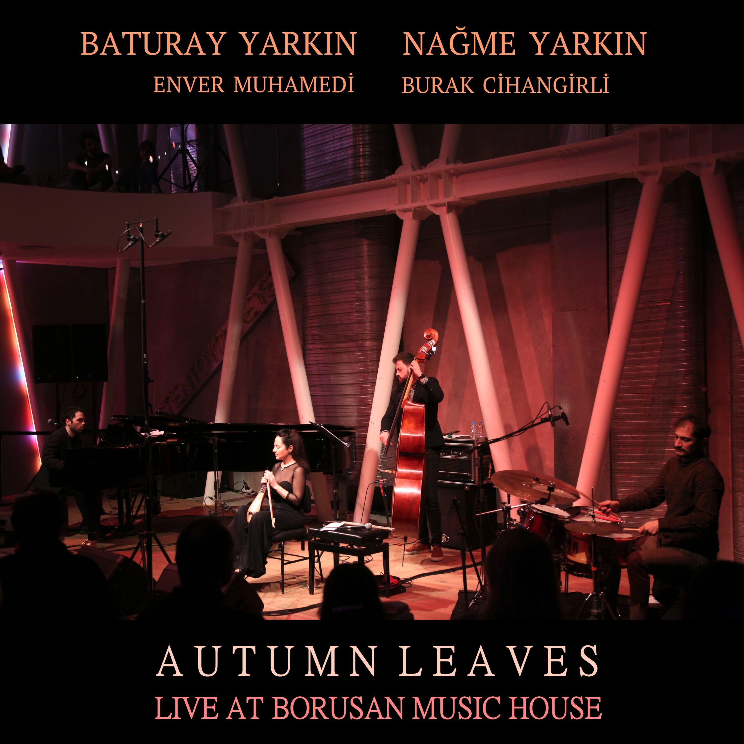 Baturay Yarkın Trio & Nağme Yarkın – Autumn Leaves (Live) (2021)