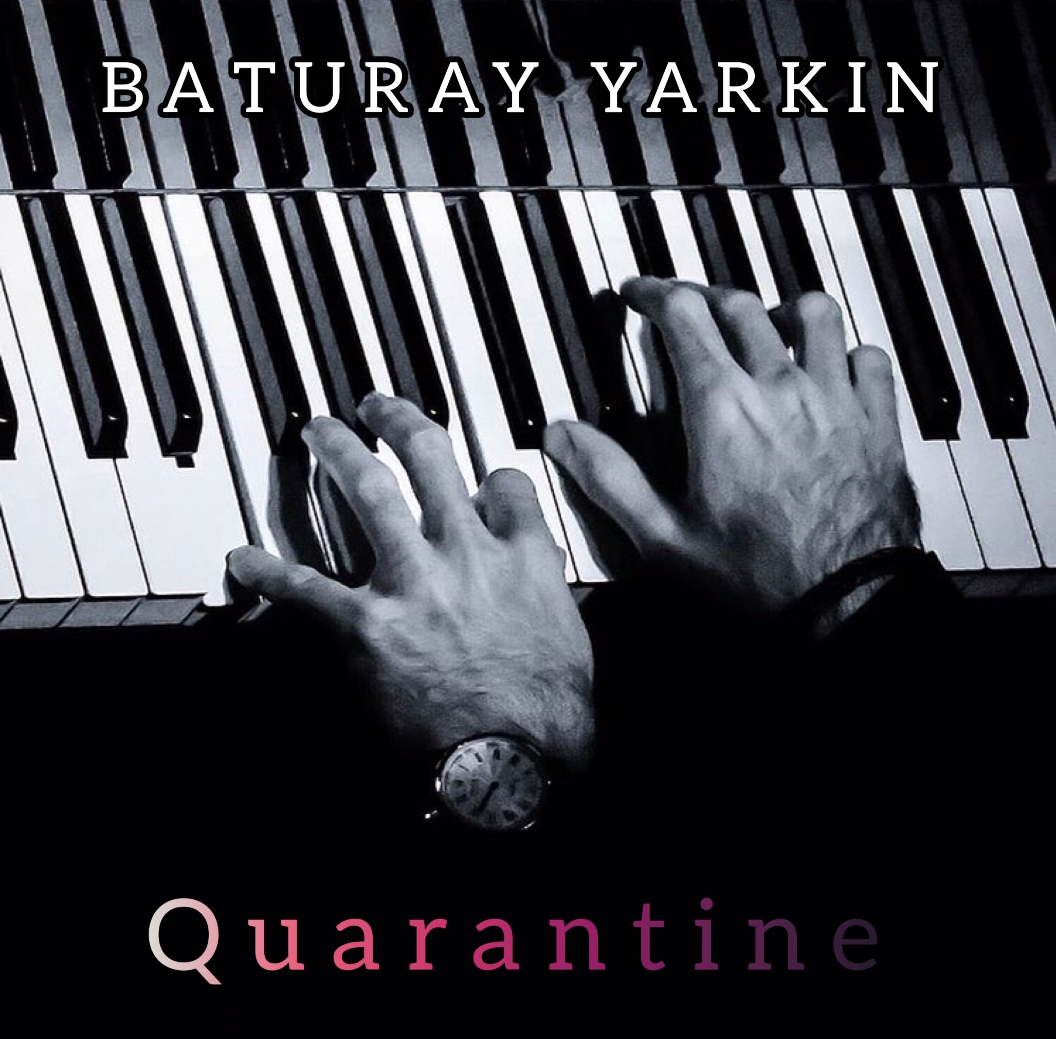 Baturay Yarkın – Quarantine (2021)