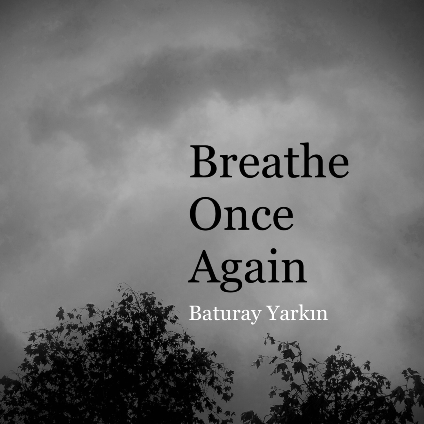 Baturay Yarkın – Breathe Once Again (Single) (2019)