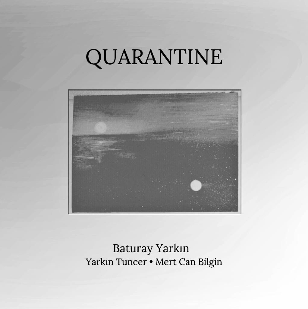 Baturay Yarkın Trio – Quarantine (2023)
